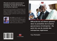 Efficacité du secrétaire général dans la promotion de la bonne gouvernance d'entreprise : Du point de vue du monde des entreprises nigérianes - Mustapha, Tayo