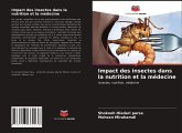 Impact des insectes dans la nutrition et la médecine