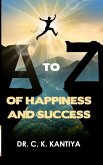 A to Z of Happiness and Success