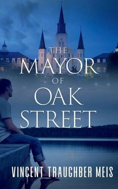 The Mayor of Oak Street - Meis, Vincent Traughber