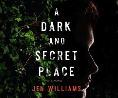 A Dark and Secret Place - Williams, Jen