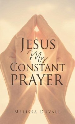 Jesus My Constant Prayer - Duvall, Melissa