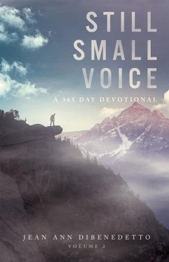 Still Small Voice: Volume 2: A 365 Day Devotional - Dibenedetto, Jean Ann
