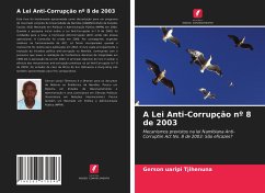 A Lei Anti-Corrupção nº 8 de 2003 - Tjihenuna, Gerson Uaripi