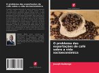 O problema das exportações de café sobre a vida socioeconómica