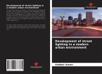 Development of street lighting in a modern urban environment