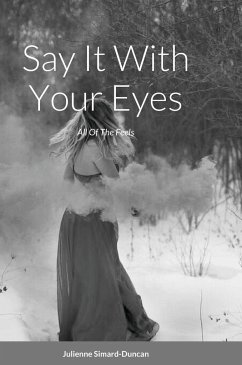 Say It With Your Eyes - Simard-Duncan, Julienne