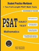 PSAT Subject Test Mathematics: Student Practice Workbook + Two Full-Length PSAT Math Tests