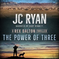 The Power of Three: A Rex Dalton Thriller - Ryan, Jc