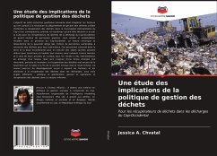 Une étude des implications de la politique de gestion des déchets - Chvatal, Jessica A.