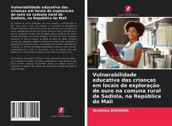 Vulnerabilidade educativa das crianças em locais de exploração de ouro na comuna rural de Sadiola, na República do Mali - Diawara, Ibrahima