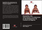 Exposition des nourrissons à la télévision et développement de l'enfant au Nigeria
