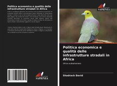 Politica economica e qualità delle infrastrutture stradali in Africa - David, Shadrack