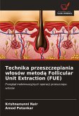 Technika przeszczepiania w¿osów metod¿ Follicular Unit Extraction (FUE)