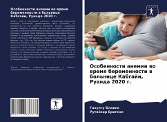 Osobennosti anemii wo wremq beremennosti w bol'nice Kabgaji, Ruanda 2020 g. - Blaise, Gahungu; Erigene, Rutajzir