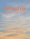 Worship: In Spirit and Truth