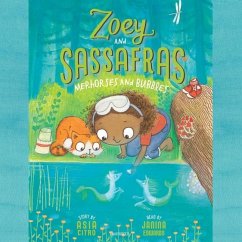 Zoey and Sassafras: Merhorses and Bubbles Lib/E - Citro, Asia