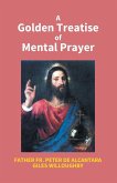 A Golden Treatise Of Mental Prayer