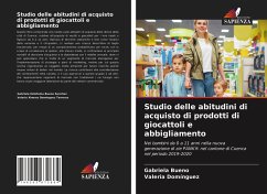 Studio delle abitudini di acquisto di prodotti di giocattoli e abbigliamento - Bueno, Gabriela; Domínguez, Valeria