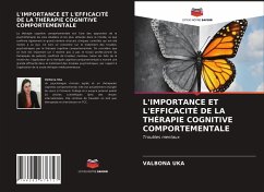 L'IMPORTANCE ET L'EFFICACITÉ DE LA THÉRAPIE COGNITIVE COMPORTEMENTALE - UKA, VALBONA