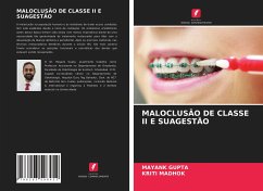 MALOCLUSÃO DE CLASSE II E SUAGESTÃO - Gupta, Mayank; Madhok, Kriti