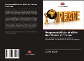 Responsabilités et défis de l'Union africaine