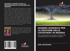 QUADRO GIURIDICO PER LA GESTIONE DELLE CATASTROFI IN NIGERIA - Oramunwa, Jane