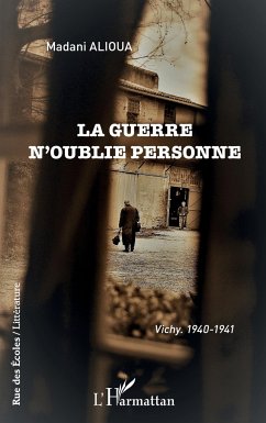 La guerre n'oublie personne - Alioua, Madani