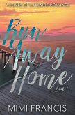 Run Away Home Run Away Home