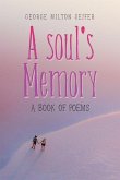 A Soul's Memory: A Book of Poems