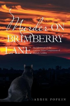Murder on Brimberry Lane: An Adventure of the Curious Feline Companions of Melady Golden - Popkin, Aggie