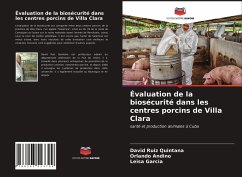 Évaluation de la biosécurité dans les centres porcins de Villa Clara - Ruiz Quintana, David; Andino, Orlando; Garcia, Leisa