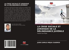 LA CRISE SOCIALE ET JURIDIQUE DE LA DÉLINQUANCE JUVÉNILE - Mejía Cuadros, Juan Camilo