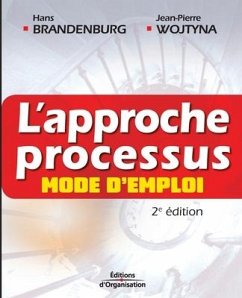 L'approche processus: Mode d'emploi - Brandenburg, Hans; Wojtyna, Jean-Pierre