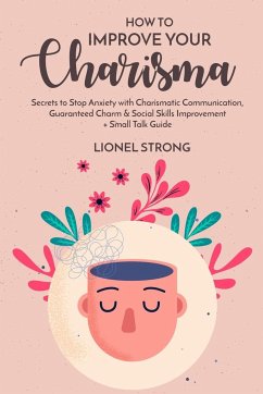 How to Improve Your Charisma - Strong, Lionel