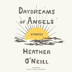 Daydreams of Angels Lib/E: Stories - O'Neill, Heather