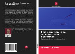 Uma nova técnica de separação com Hydrotropes - Parthiban, Rangasamy