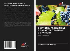 Cover GESTIONE, PRODUZIONE E CARATTERIZZAZIONE DEI VITIGNI