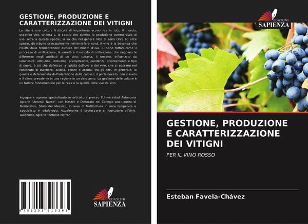 GESTIONE, PRODUZIONE E CARATTERIZZAZIONE DEI VITIGNI GESTIONE, PRODUZIONE E CARATTERIZZAZIONE DEI VITIGNI