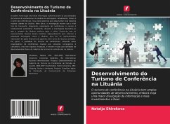 Desenvolvimento do Turismo de Conferência na Lituânia - Shirokova, Natalja