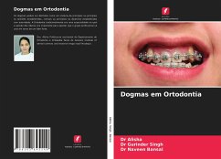 Dogmas em Ortodontia - Alisha; Singh, Gurinder; Bansal, Naveen