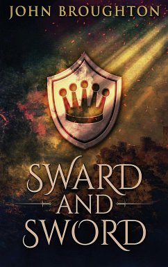 Sward And Sword - Broughton, John