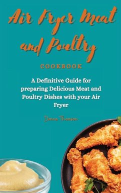 Air Fryer Meat and Poultry Cookbook - Thomson, Donna