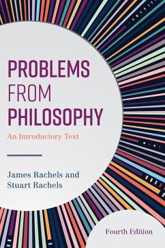 Problems from Philosophy - Rachels, James; Rachels, Stuart Problems from Philosophy - Rachels, James; Rachels, Stuart