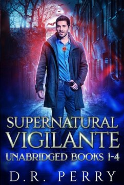 Supernatural Vigilante - Perry, D. R.