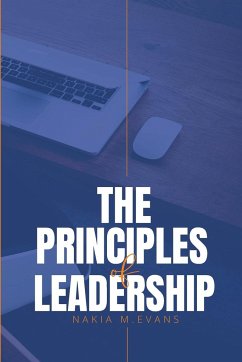 The Principles of Leadership - Evans, Nakia