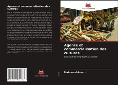 Agence et commercialisation des cultures - Ansari, Mahmood