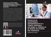 FACOLTÀ DI ASSISTENZA INFERMIERISTICA A TEMPO PARZIALE SECONDO IL MODELLO DI BORSA DI STUDIO DEL RAGAZZO