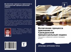 Vklüchenie processa priznaniq w Grazhdanskij processual'nyj kodex - ANTEZANA ChUKA, Arnaldo