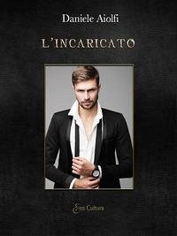 L'incaricato - Aiolfi (Eroscultura Editore), Daniele